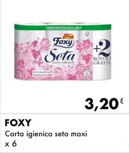 Iper Tosano FOXY Carta igienica seta maxi offerta