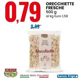 Eurospin Tre mulini orecchiette fresche offerta