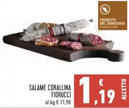 Conad Salame corallina FIORUCCI offerta