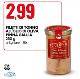 Eurospin Ondina filetti di tonno all'olio di oliva pinna gialla offerta