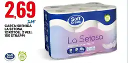 Eurospin Soft dream carta igienica la setosa offerta