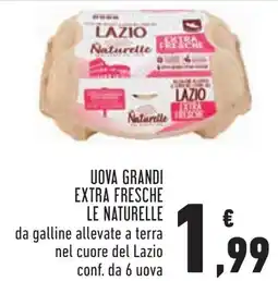 Conad Uova grandi extra fresche LE NATURELLE offerta