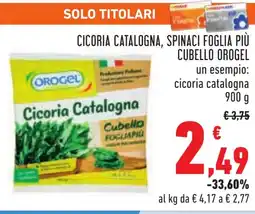 Conad Cicoria catalogna, spinaci foglia più cubello OROGEL offerta