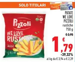 Conad Patate we love PIZZOLI offerta