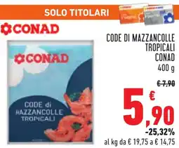 Conad Code di mazzancolle tropicali CONAD offerta