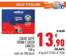 Conad Cialde caffè crema e gusto LAVAZZA offerta
