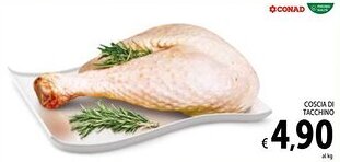 Spazio Conad Coscia di tacchino CONAD offerta