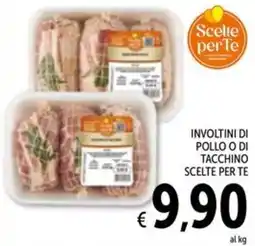 Spazio Conad Involtini di pollo o di tacchino SCELTE PER TE offerta