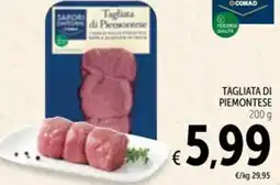 Spazio Conad Tagliata di piemontese SAPORI DINTORNI CONAD offerta