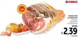 Spazio Conad Prosciutto di parma dop CONAD offerta