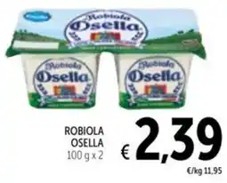 Spazio Conad Robiola OSELLA offerta