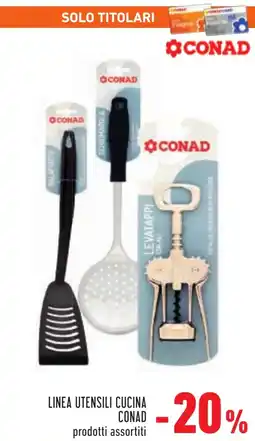 Conad Linea utensili cucina CONAD offerta