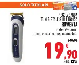 Conad REGOLABARBA TRIM & STYLE 9 IN 1 TN9155 ROWENTA offerta