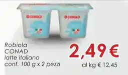Conad Robiola CONAD offerta