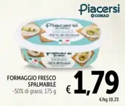 Spazio Conad Formaggio fresco spalmabile Piacersi CONAD offerta