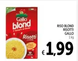 Spazio Conad Riso blond risotti GALLO offerta