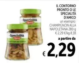 Spazio Conad Il contorno pronto o le specialità D'AMICO offerta