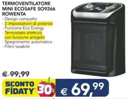Esselunga TERMOVENTILATORE MINI ECOSAFE SO9266 ROWENTA offerta