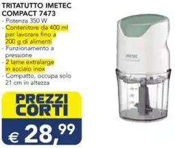 Esselunga TRITATUTTO IMETEC COMPACT 7473 offerta