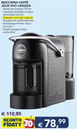Esselunga Macchina caffè jolie evo lavazza offerta