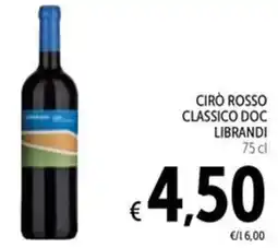Spazio Conad Ciro rosso classico doc LIBRANDI offerta