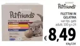 Spazio Conad Filettini in gelatina Pet friends CONAD offerta