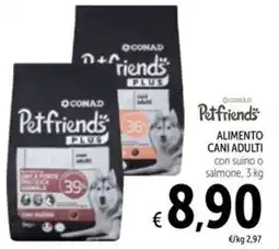 Spazio Conad Alimento cani adulti Pet friends CONAD offerta