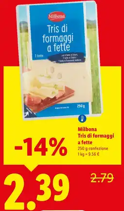 Lidl Milbona Tris di formaggi a fette offerta