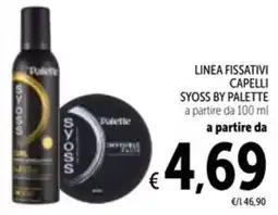 Spazio Conad Linea fissativi capelli SYOSS BY PALETTE offerta