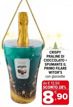 Iperal Crispy praline di cioccolato + spumante il primo filare WITOR'S offerta