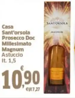 Orizzonte Supermercati Casa Sant'orsola Prosecco Doc Millesimato Magnum Astuccio offerta