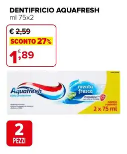 Iperal Dentifricio AQUAFRESH offerta