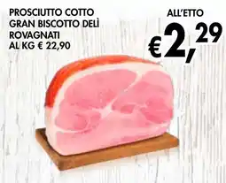èccoMI Prosciutto cotto gran biscotto delì rovagnati offerta