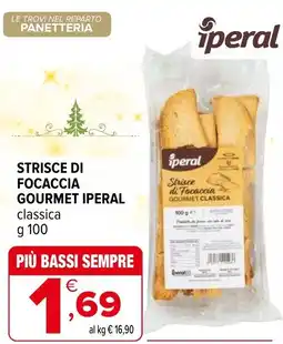 Iperal Strisce di focaccia gourmet IPERAL offerta