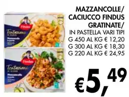 èccoMI Mazzancolle/ caciucco findus gratinate/ in pastella offerta