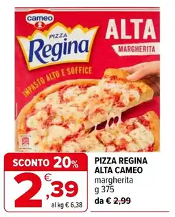 Iperal Pizza regina alta CAMEO offerta