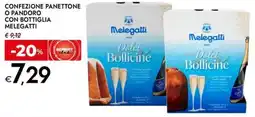 Bennet Confezione panettone o pandoro con bottiglia MELEGATTI offerta