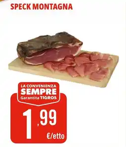 Tigros Speck montagna offerta