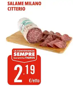 Tigros Salame milano citterio offerta