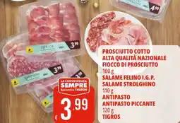Tigros Prosciutto cotto alta qualità nazionale fiocco di prosciutto offerta