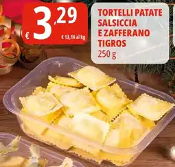 Tigros Tortelli patate salsiccia e zafferano tigros offerta