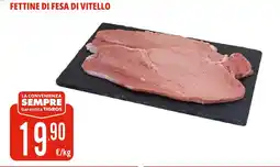 Tigros Fettine di fesa di vitello offerta