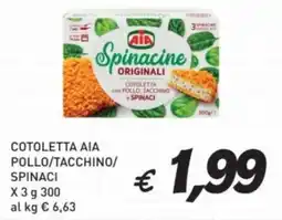 Coal Cotoletta aia pollo/tacchino/ spinaci offerta