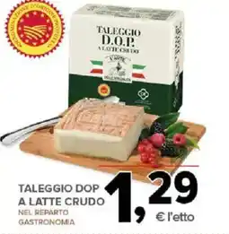 Todis Taleggio dop a latte crudo offerta
