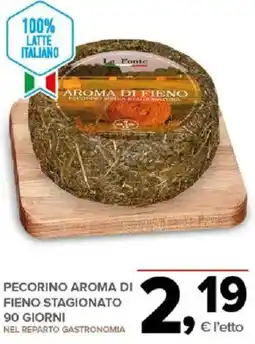 Todis Pecorino aroma di fieno stagionato 90 giorni offerta