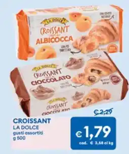 MD Discount Croissant LA DOLCE offerta