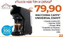 Todis DCG MACCHINA CAFFE' UNIVERSAL ES6517 offerta