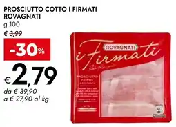 Bennet Prosciutto cotto i firmati ROVAGNATI offerta
