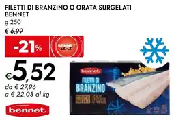 Bennet Filetti di branzino o orata surgelati BENNET offerta