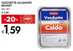 Bennet Vaschette alluminio BENNET offerta